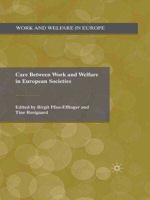 cover image of Care Between Work and Welfare in European Societies